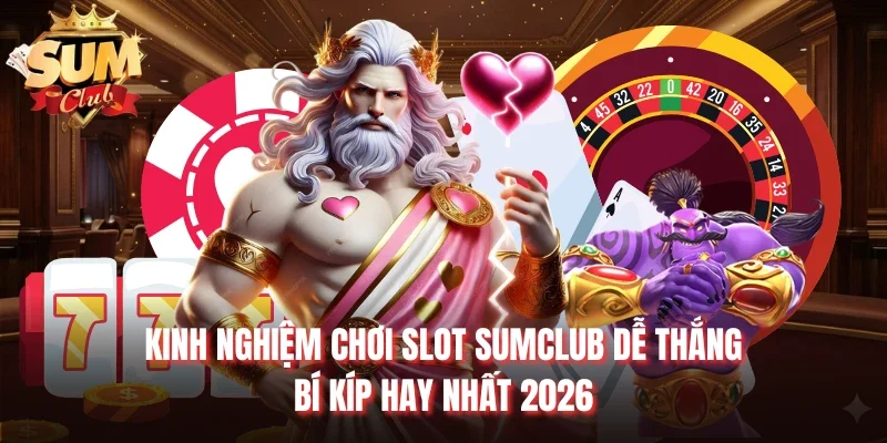 kinh nghiệm chơi slot