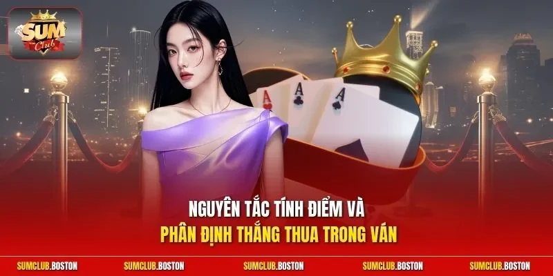 Nguyên tắc tính điểm và phân định thắng thua trong ván