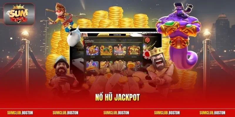 Nổ hũ jackpot