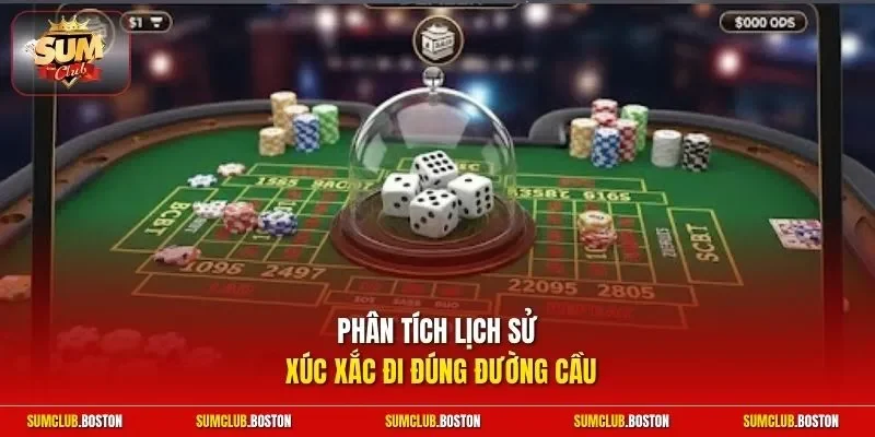 Phân tích lịch sử xúc xắc đi đúng đường cầu