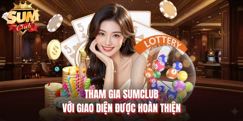 Tham gia Sumclub với giao diện được hoàn thiện